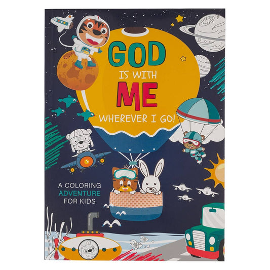Coloring Book for Kids God is with Me wherever I Go